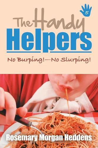 Cover image for The Handy Helpers: No Burping!-No Slurping!