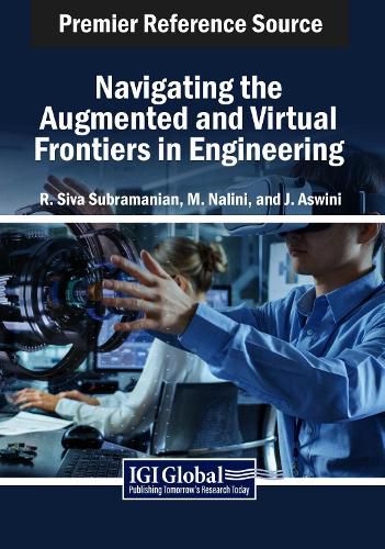 Cover image for Navigating the Augmented and Virtual Frontiers in Engineering