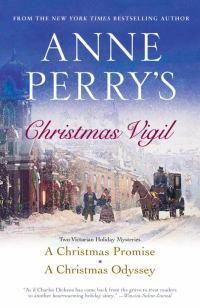 Cover image for Anne Perry's Christmas Vigil: Two Victorian Holiday Mysteries
