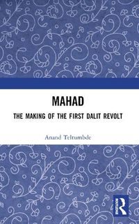 Cover image for MAHAD: The Making of the First Dalit Revolt