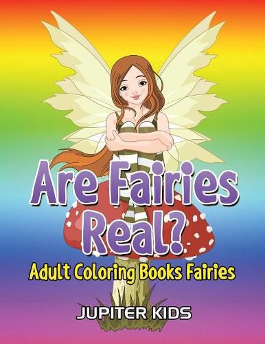 Cover image for Are Fairies Real?: Adult Coloring Books Fairies