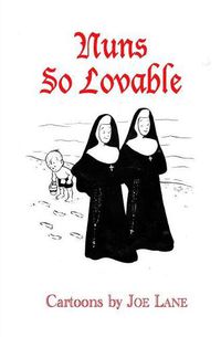 Cover image for Nuns So Lovable