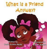 Cover image for What Is A Friend Anyway?