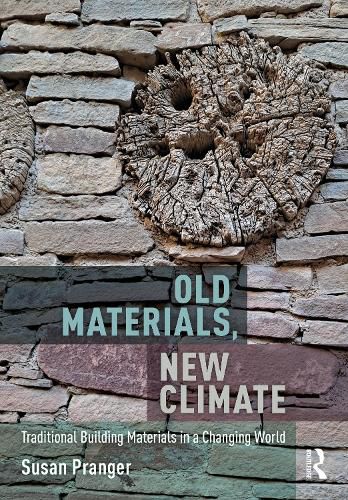 Old Materials, New Climate