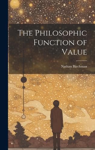 Cover image for The Philosophic Function of Value