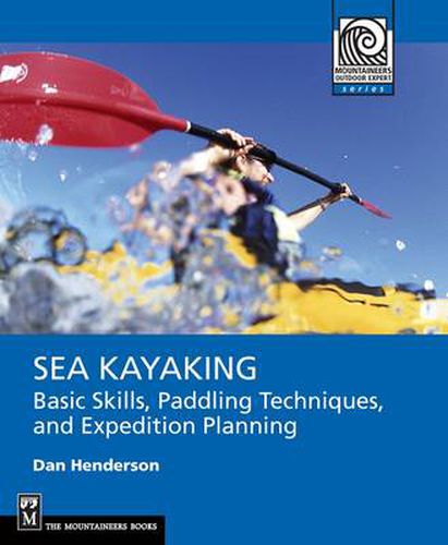 Cover image for Sea Kayaking: Basic Skills, Paddling Techniques and Expedition Planning