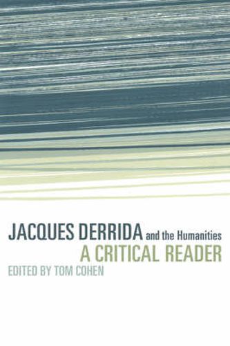 Cover image for Jacques Derrida and the Humanities: A Critical Reader