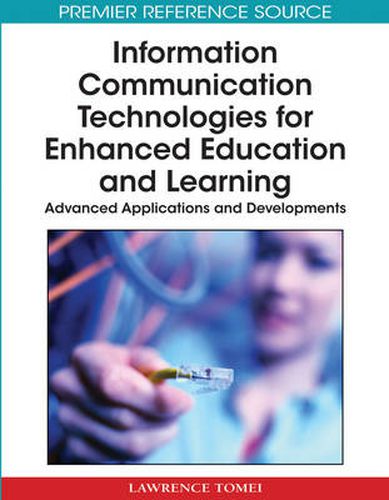 Cover image for Information Communication Technologies for Enhanced Education and Learning: Advanced Applications and Developments