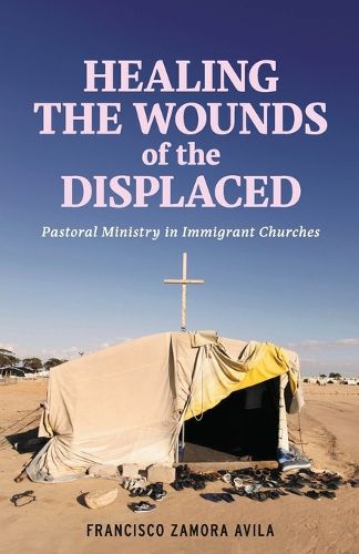 Cover image for Healing the Wounds of the Displaced