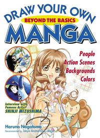 Cover image for Draw Your Own Manga: Beyond Basics