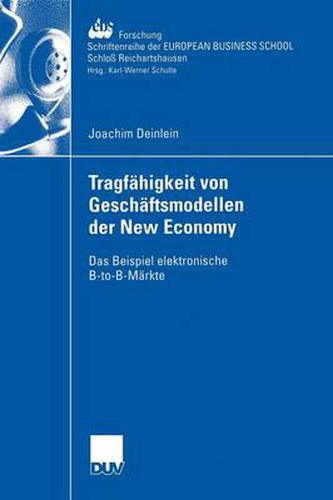 Cover image for Tragfahigkeit von Geschaftsmodellen der New Economy: Das Beispiel elektronische B-to-B-Markte