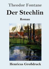 Cover image for Der Stechlin (Grossdruck): Roman