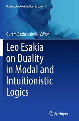 Cover image for Leo Esakia on Duality in Modal and Intuitionistic Logics