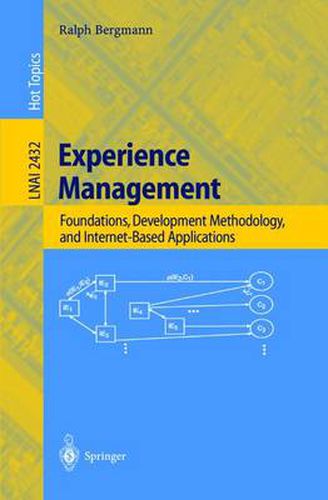 Cover image for Experience Management: Foundations, Development Methodology, and Internet-Based Applications