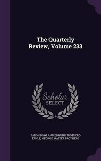 Cover image for The Quarterly Review, Volume 233