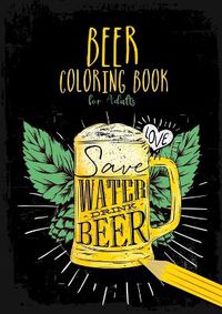 Cover image for Beer Coloring Book for Adults