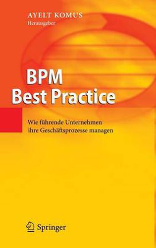 Cover image for Bpm Best Practice: Wie Fuhrende Unternehmen Ihre Geschaftsprozesse Managen