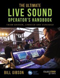 Cover image for The Ultimate Live Sound Operator's Handbook