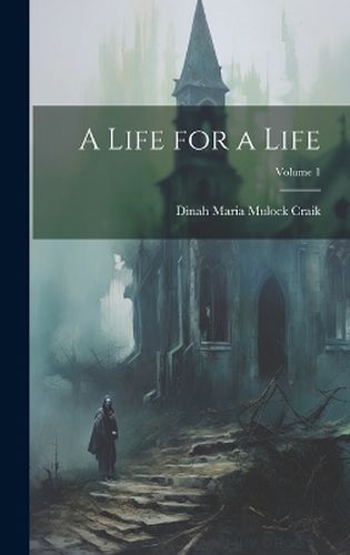 Cover image for A Life for a Life; Volume 1