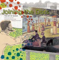 Cover image for Joining the Dots: The Art of Seurat: The Art of Seurat