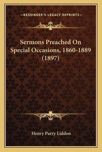 Cover image for Sermons Preached on Special Occasions, 1860-1889 (1897)