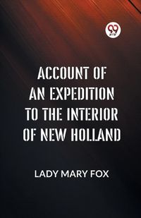 Cover image for Account Of An Expedition To The Interior Of New Holland