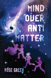 Cover image for Mind Over Antimatter