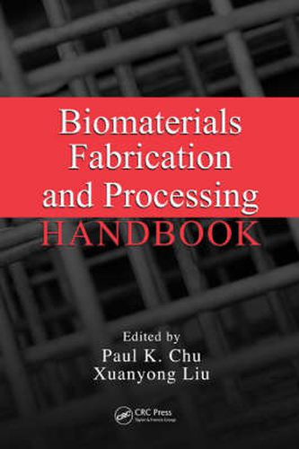 Cover image for Biomaterials Fabrication and Processing Handbook