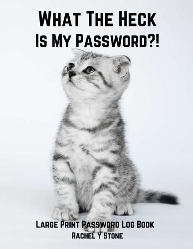 Cover image for What The Heck Is My Password ?!