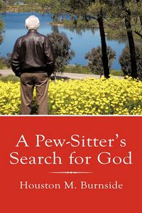 Cover image for A Pew-Sitter's Search for God