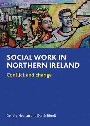 Cover image for Social work in Northern Ireland: Conflict and change