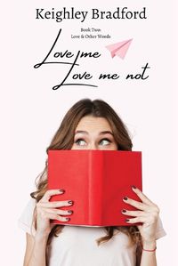 Cover image for Love Me, Love Me Not