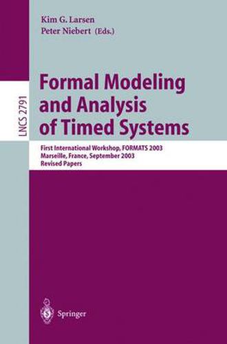 Cover image for Formal Modeling and Analysis of Timed Systems: First International Workshop, FORMATS 2003, Marseille, France, September 6-7, 2003, Revised Papers