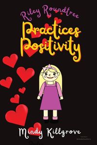 Cover image for Riley Roundtree Practices Positivity