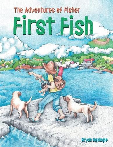 Cover image for First Fish: The Adventures of Fisher