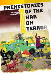 Cover image for Prehistories of the War on Terror