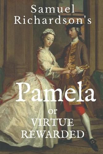 Cover image for Pamela: or VIRTUE REWARDED