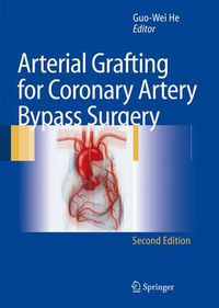 Cover image for Arterial Grafting for Coronary Artery Bypass Surgery