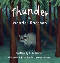 Cover image for Thunder the Wonder Raccoon