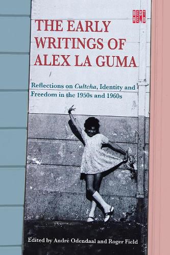 Cover image for The Early Writings of Alex La Guma