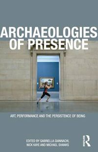 Cover image for Archaeologies of Presence
