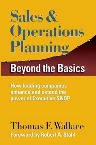 Cover image for Sales & Operations Planning: Beyond the Basics