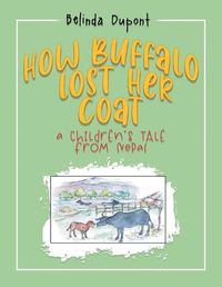 Cover image for How Buffalo Lost Her Coat