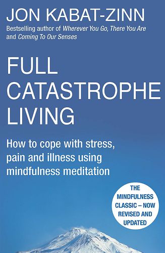 Full Catastrophe Living (Revised Edition)