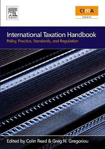 Cover image for International Taxation Handbook: Policy, Practice, Standards, and Regulation