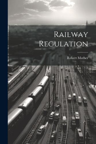 Cover image for Railway Regulation