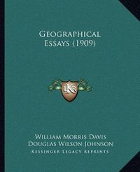 Cover image for Geographical Essays (1909)