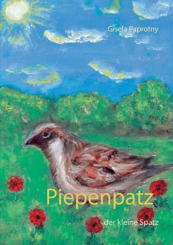 Cover image for Piepenpatz: der kleine Spatz