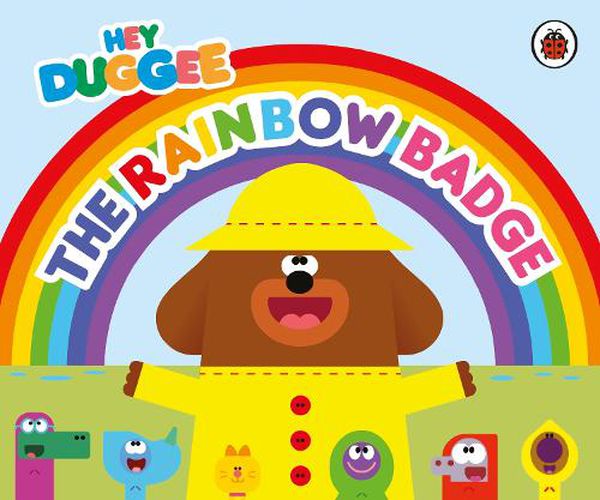 Cover image for Hey Duggee: The Rainbow Badge