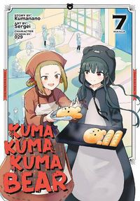 Cover image for Kuma Kuma Kuma Bear (Manga) Vol. 7